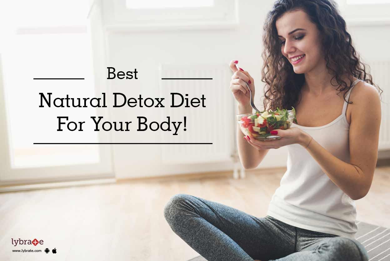 Best Natural Detox Diet For Your Body!
