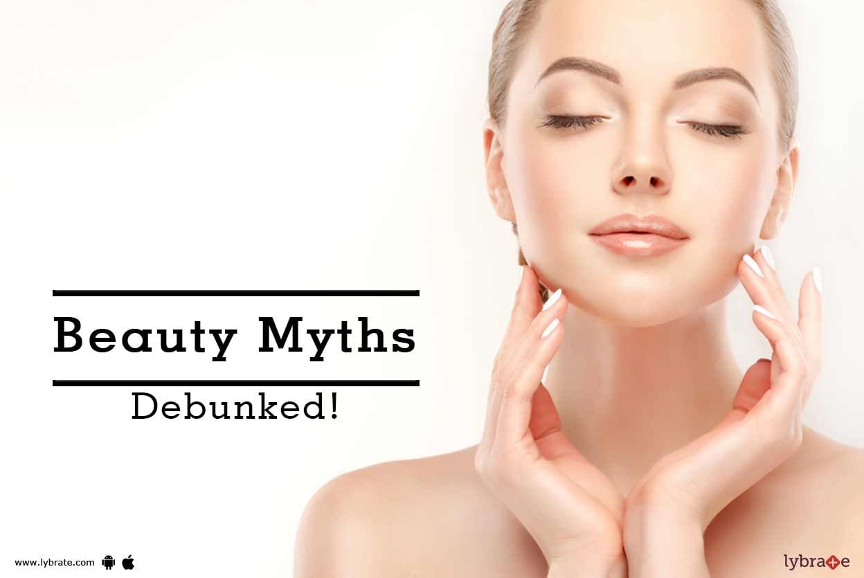 Beauty Myths Debunked!