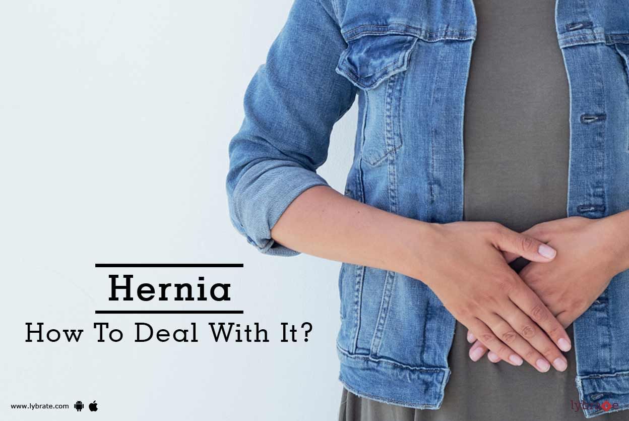 Hernia - How To Deal With It?