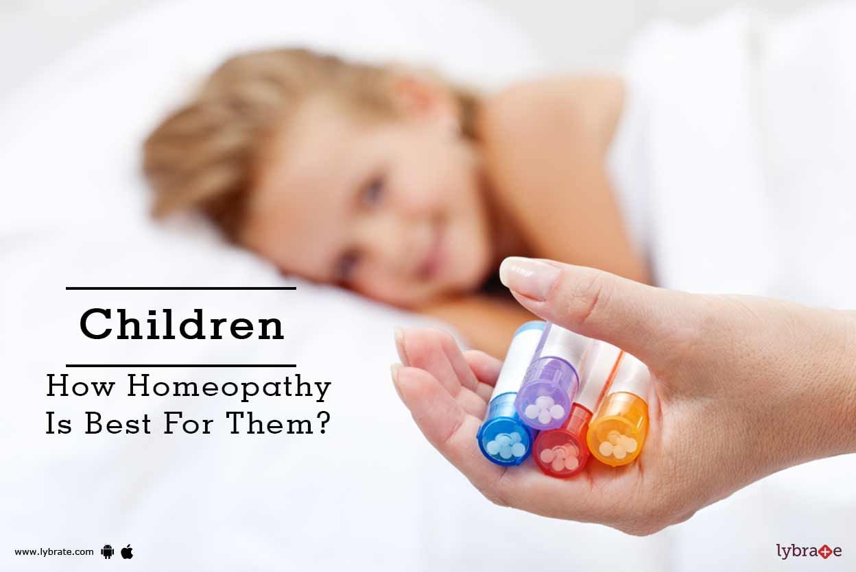 Children - How Homeopathy Is Best For Them?