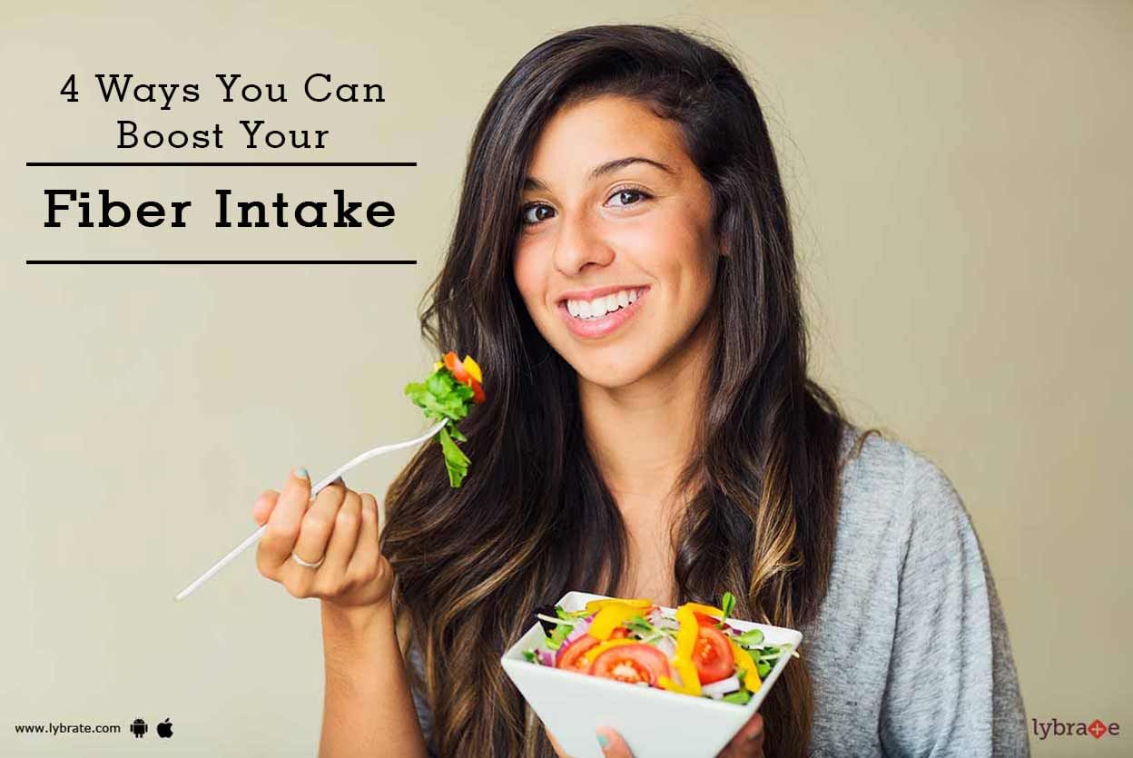 4 Ways You Can Boost Your Fiber Intake