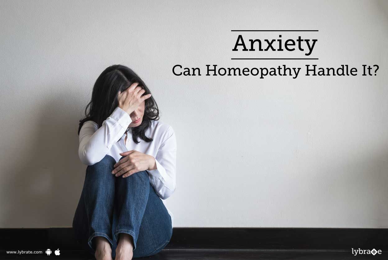 Anxiety - Can Homeopathy Handle It?