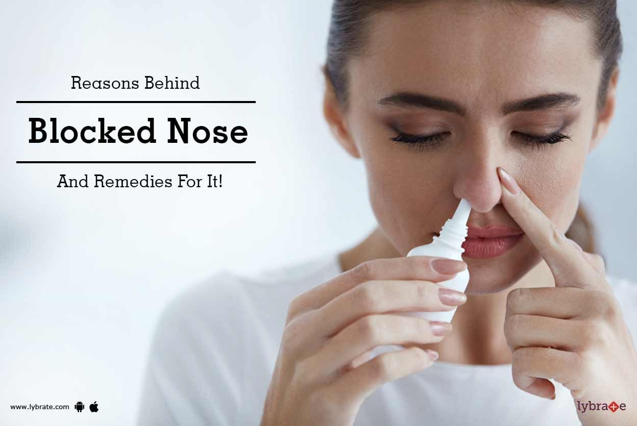 Reasons Behind Blocked Nose And Remedies For It!