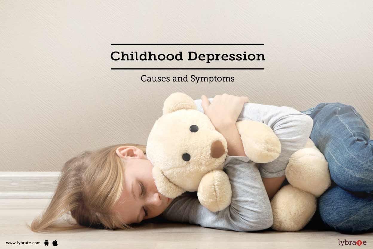 Childhood Depression: Causes and Symptoms