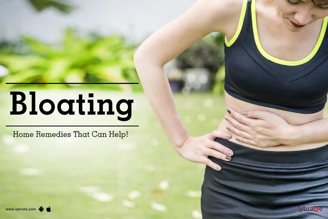 Bloating - Home Remedies That Can Help!