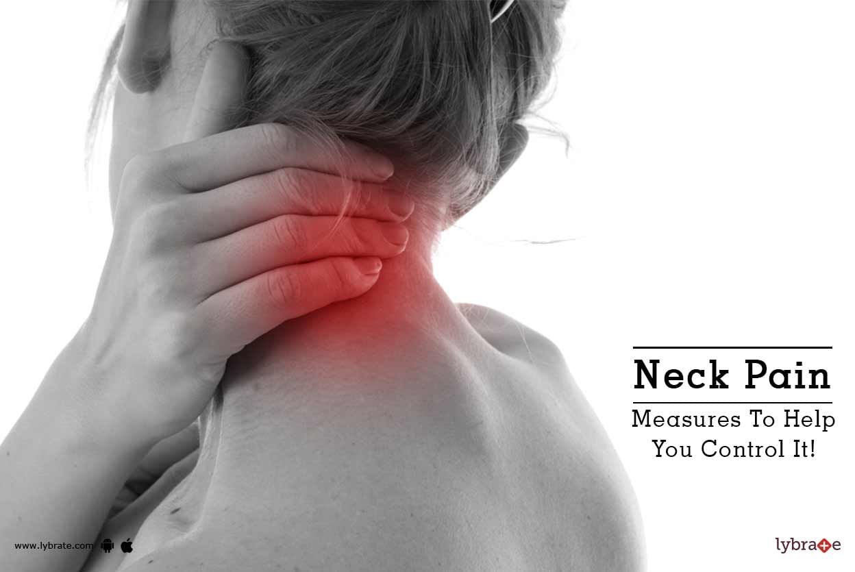 Neck Pain - Measures To Help You Control It!