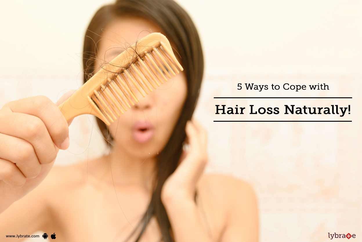 5 Ways to Cope with Hair Loss Naturally!