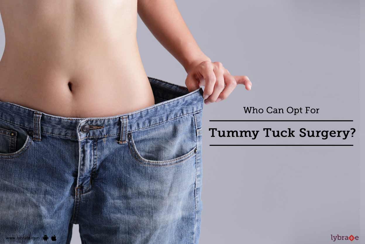 Who Can Opt For Tummy Tuck Surgery?