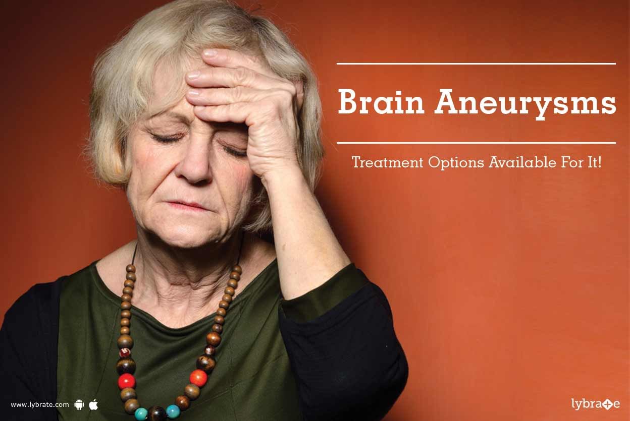 Brain Aneurysms - Treatment Options Available For It!
