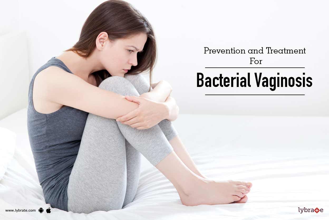 Prevention and Treatment For Bacterial Vaginosis