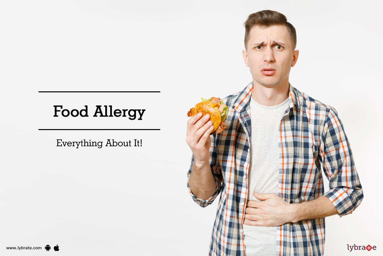 Food Allergy - Everything About It!