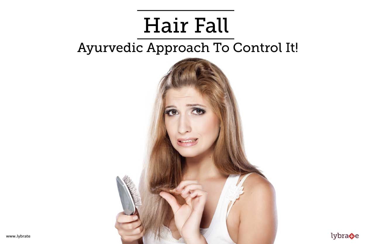Hair Fall - Ayurvedic Approach To Control It!