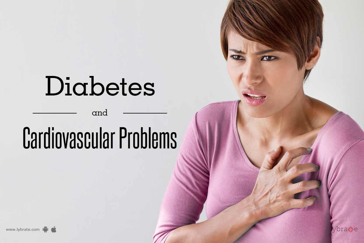 Diabetes and Cardiovascular Problems
