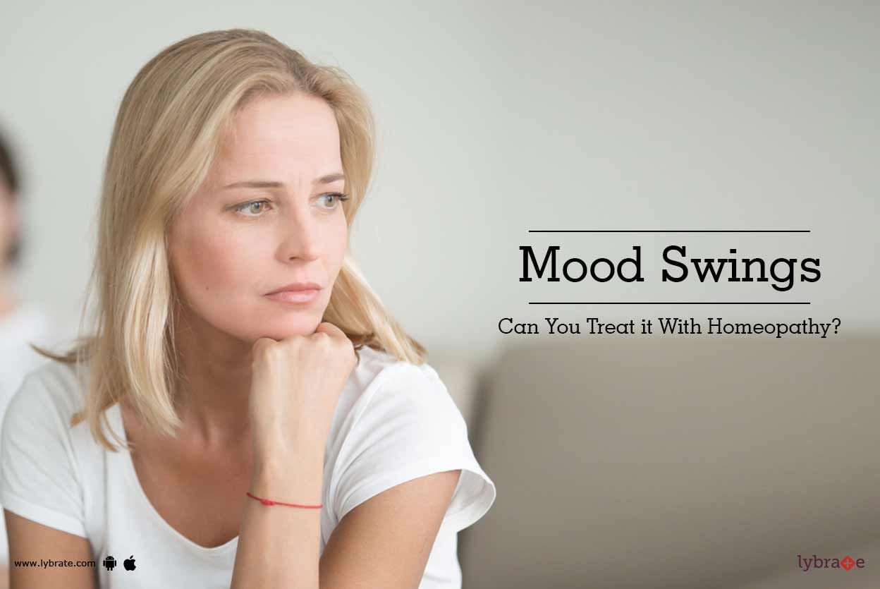 Mood Swings - Can You Treat it With Homeopathy?