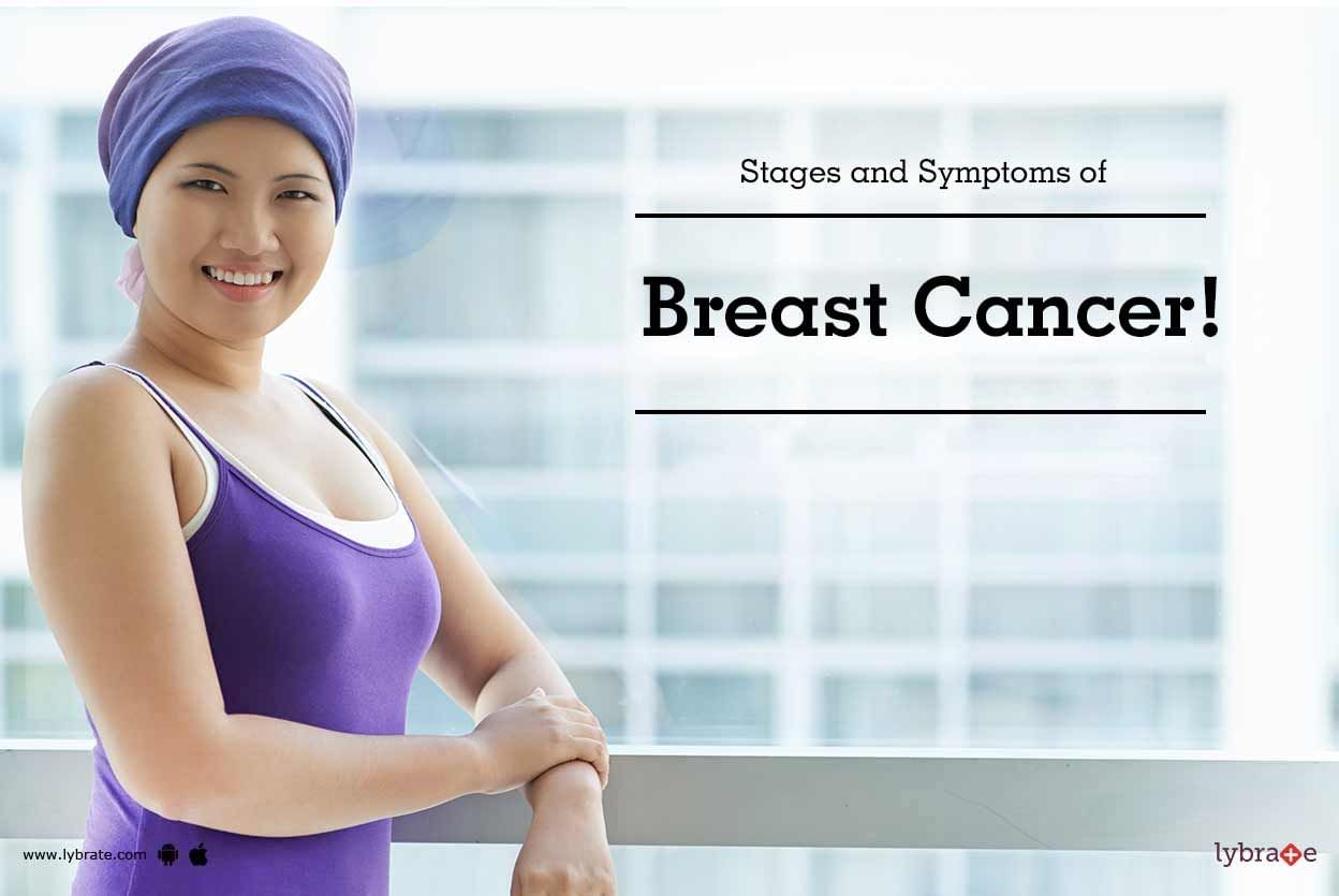 Stages and Symptoms of Breast Cancer!