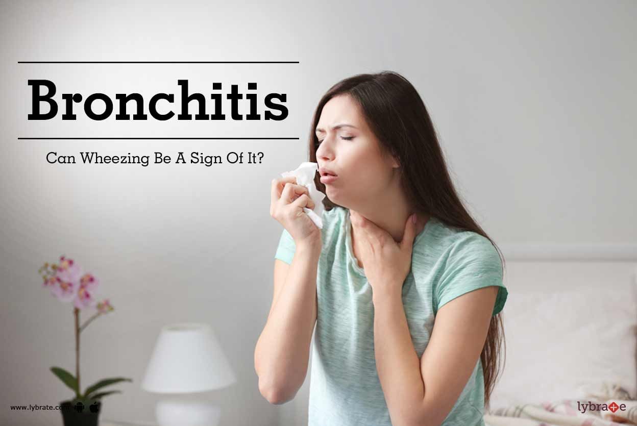 Bronchitis - Can Wheezing Be A Sign Of It?