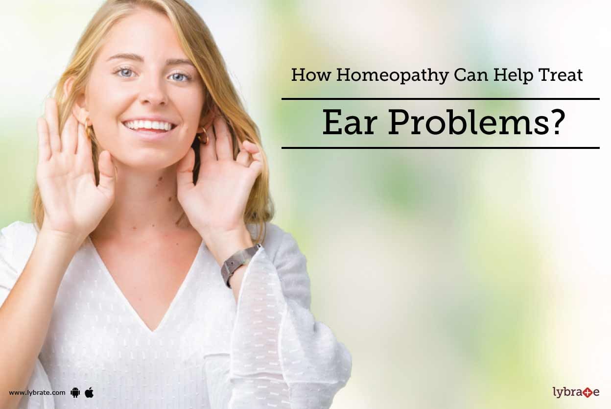 How Homeopathy Can Help Treat Ear Problems?