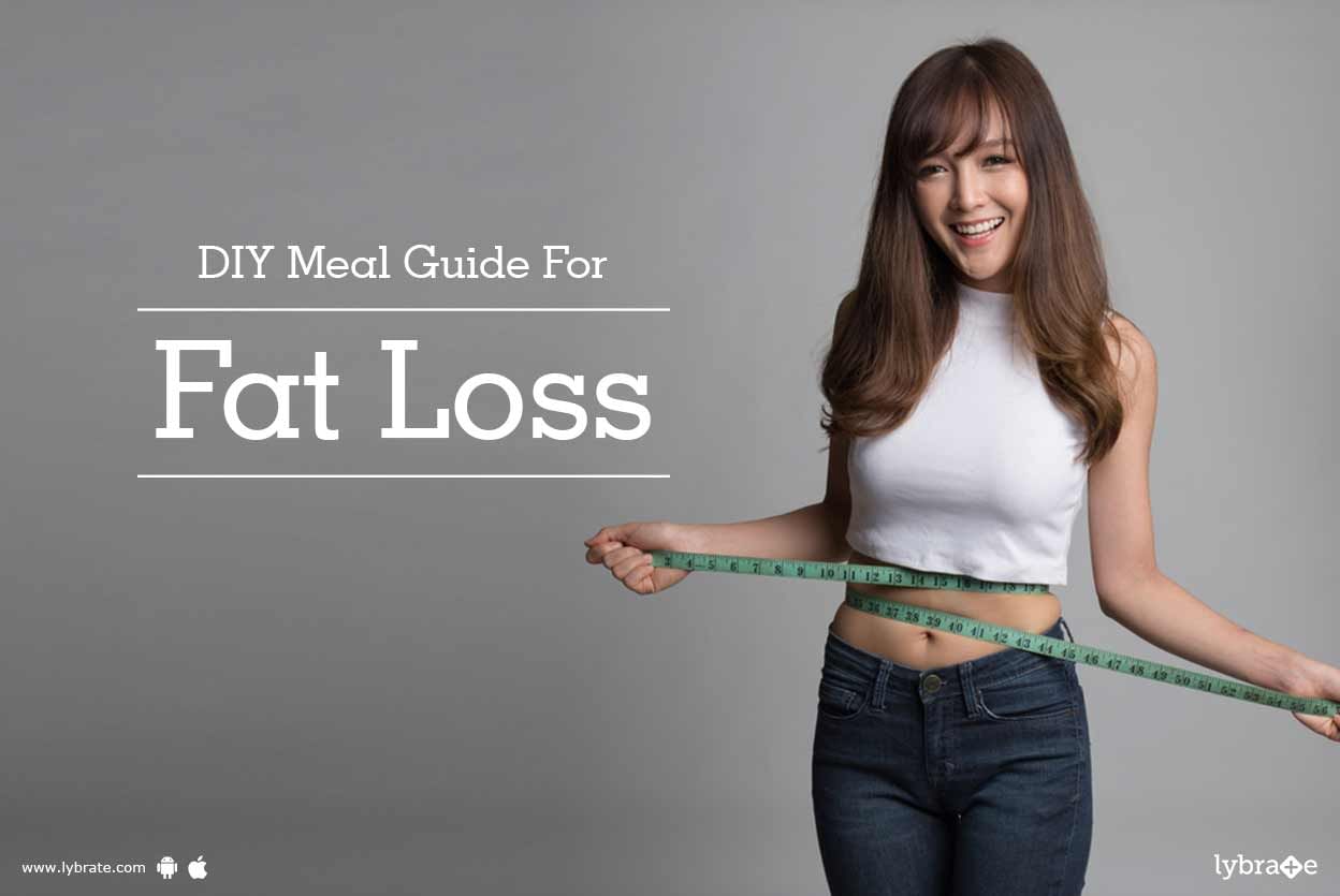 DIY Meal Guide For Fat Loss