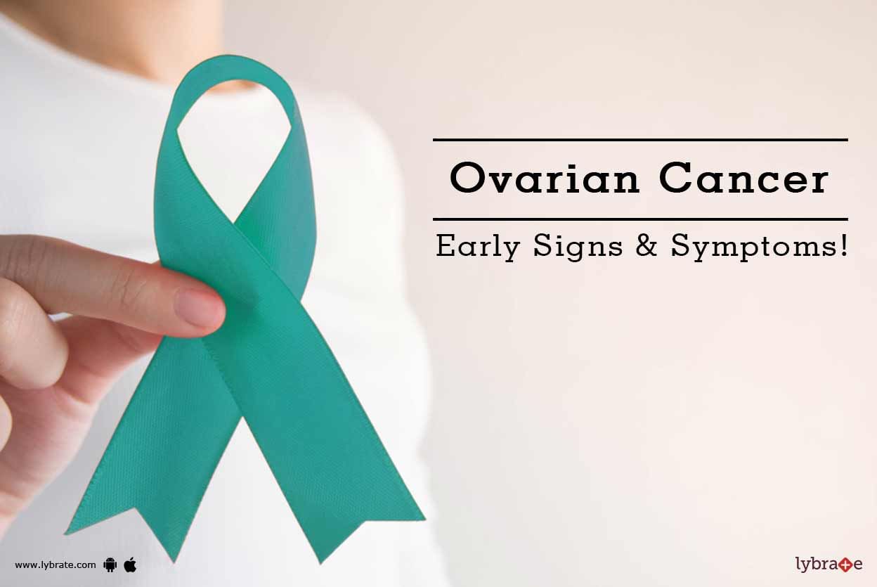 Ovarian Cancer - Early Signs & Symptoms!