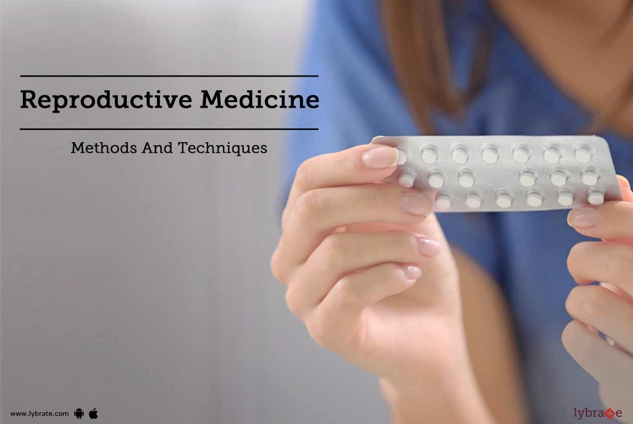 Reproductive Medicine - Methods And Techniques