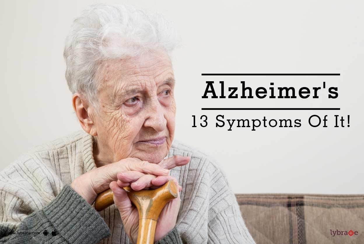 Alzheimer's - 13 Symptoms Of It!