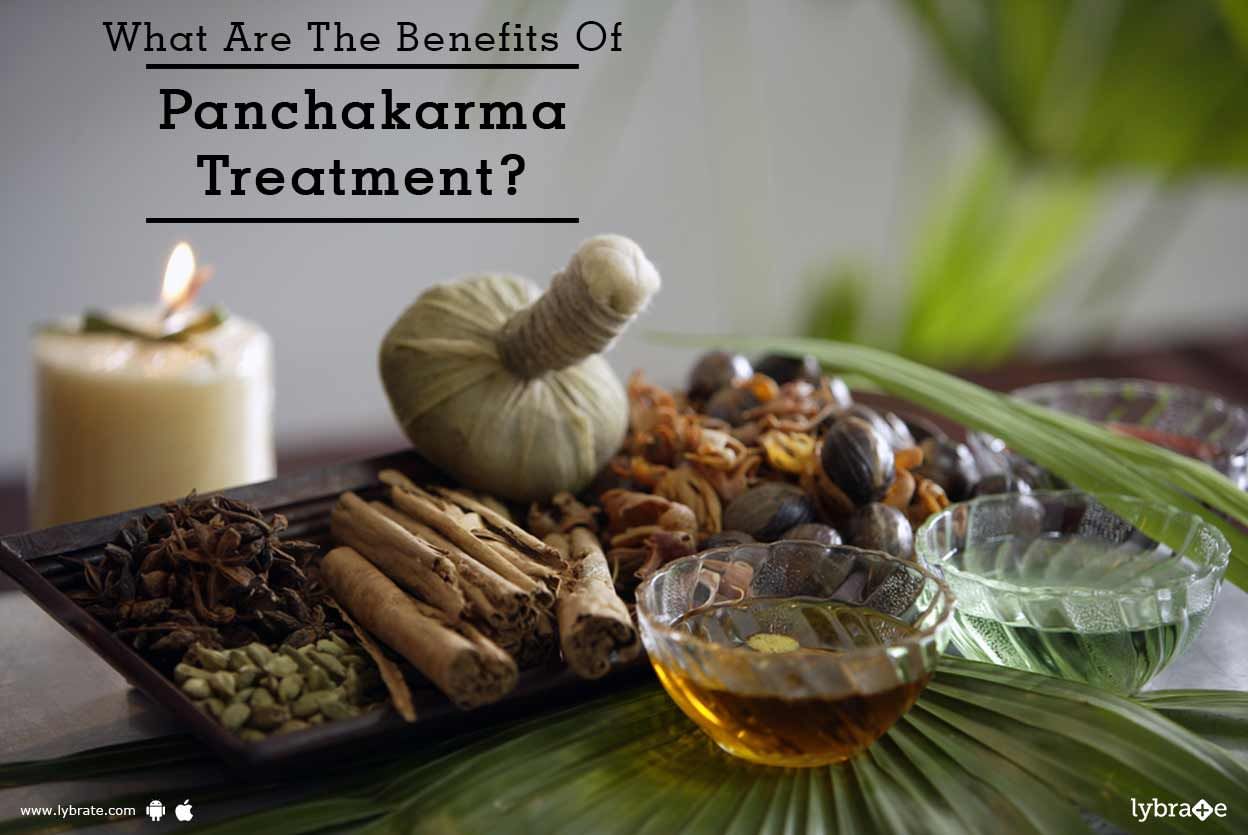 What Are The Benefits Of Panchakarma Treatment?