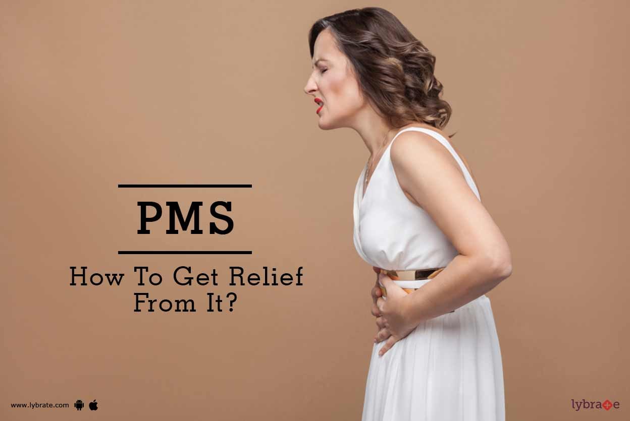 PMS - How To Get Relief From It?