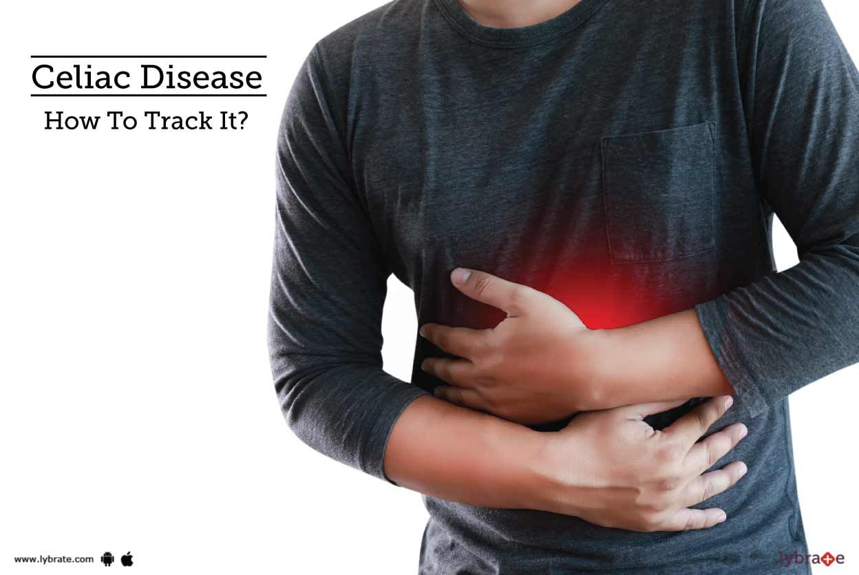 Celiac Disease - How To Track It?