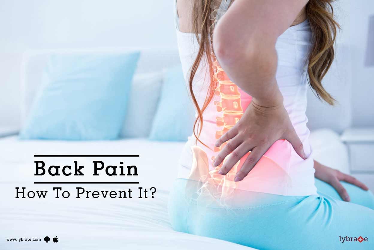 Back Pain - How To Prevent It?