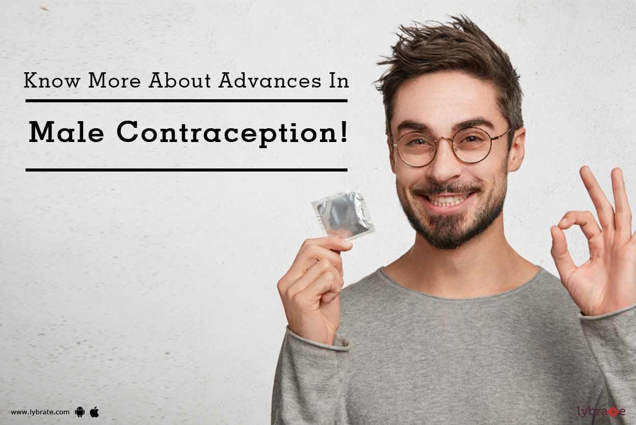 Know More About Advances In Male Contraception!