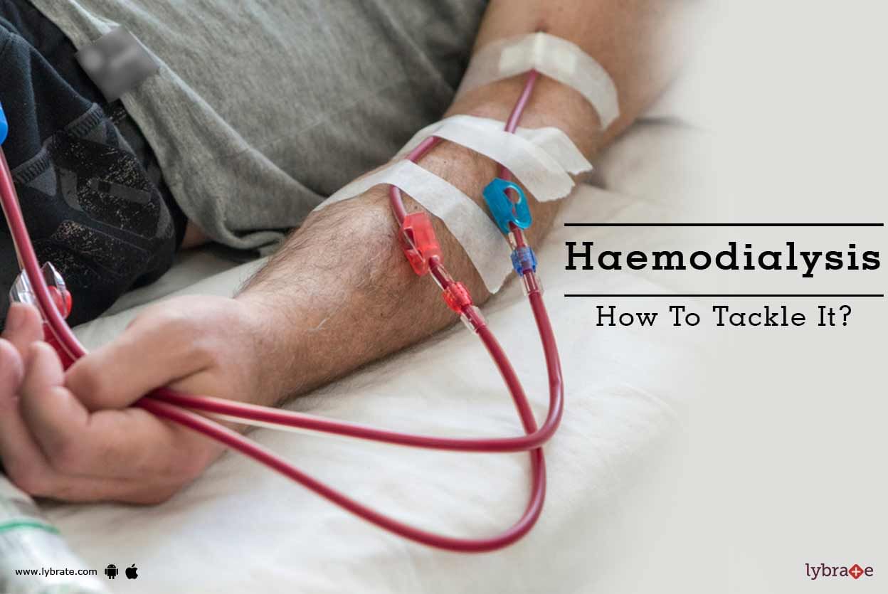 Haemodialysis - How To Tackle It?