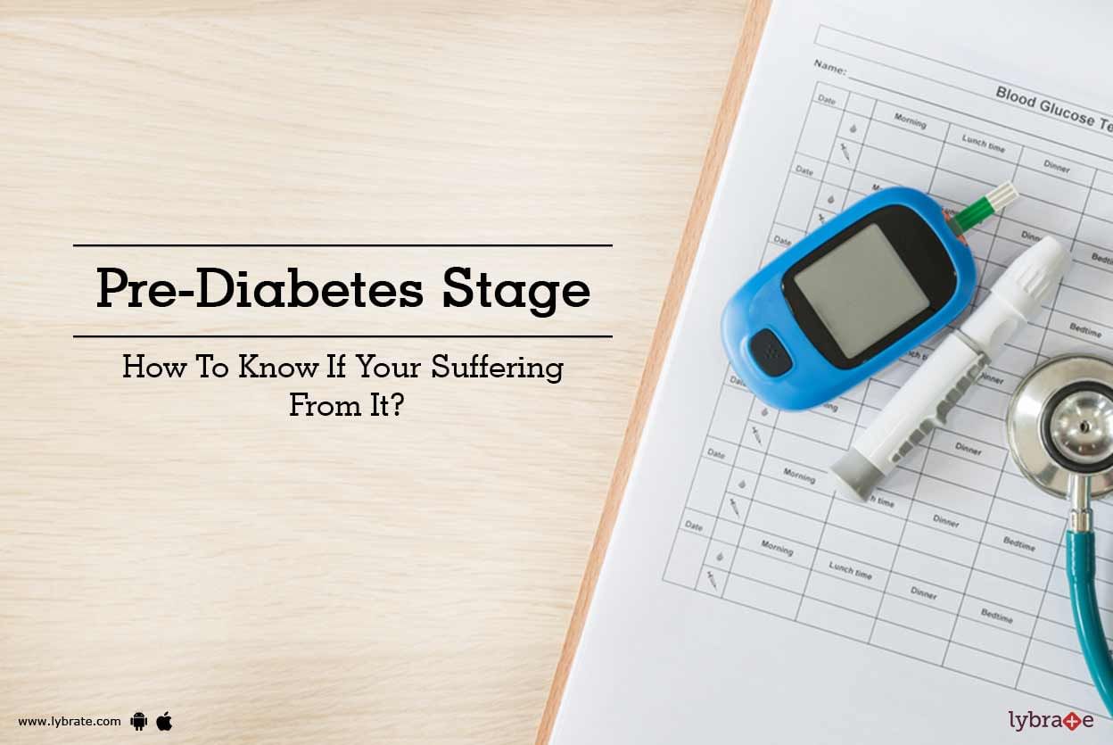 Pre-Diabetes Stage - How To Know If Your Suffering From It?
