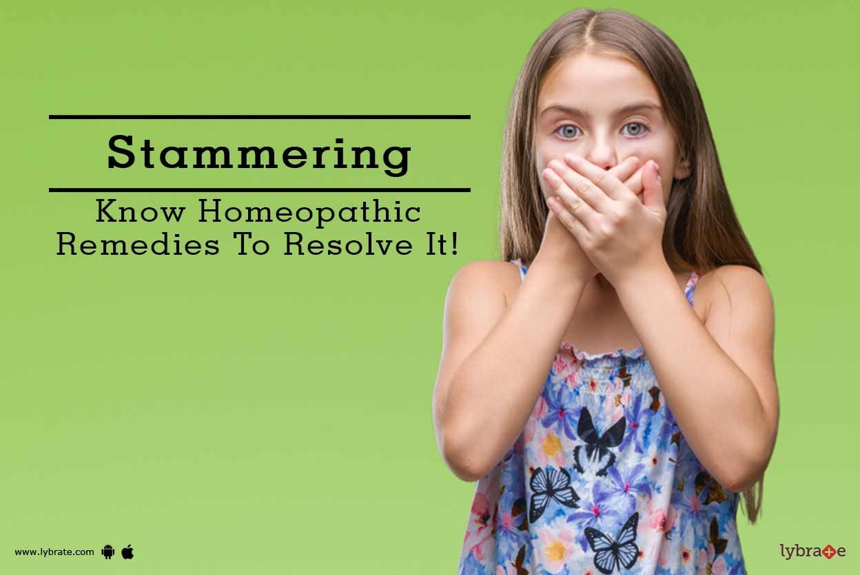 Stammering - Know Homeopathic Remedies To Resolve It!