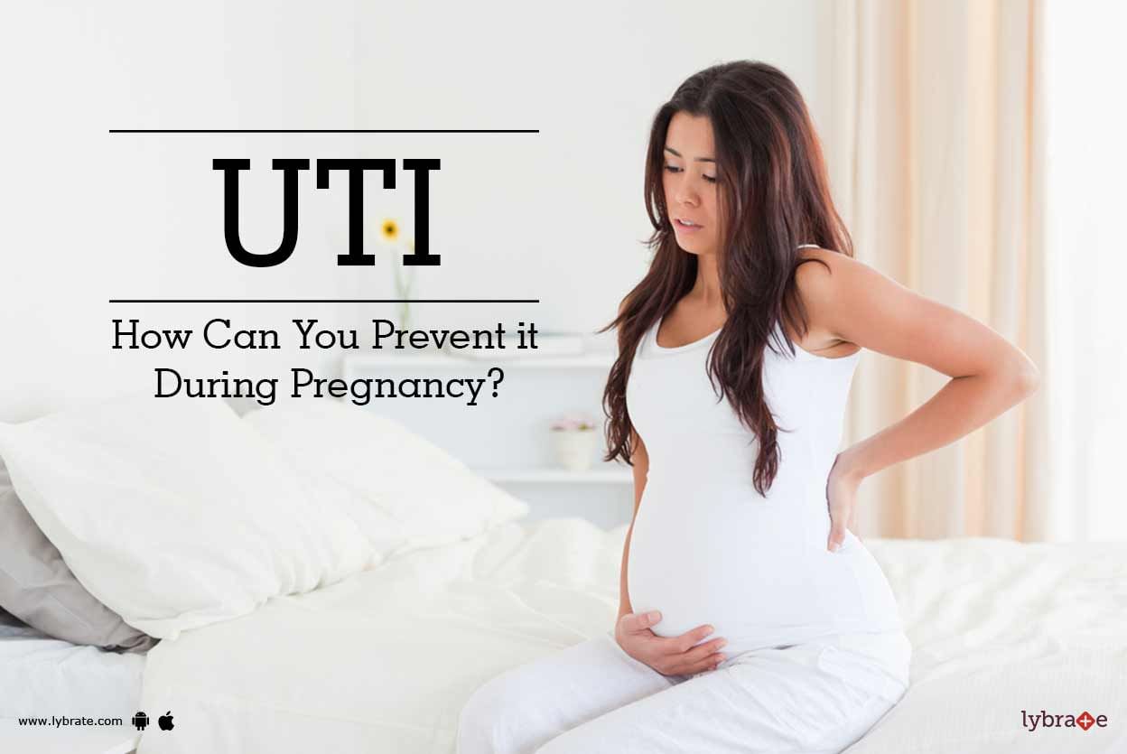 UTI - How Can You Prevent it During Pregnancy?