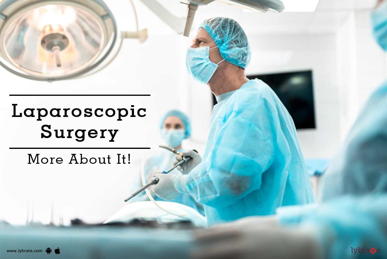 Laparoscopic Surgery - More About It!