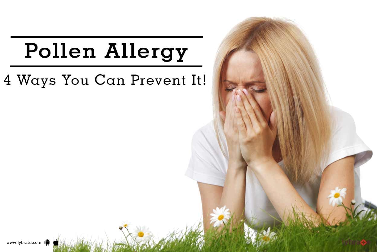 Pollen Allergy - 4 Ways You Can Prevent It!