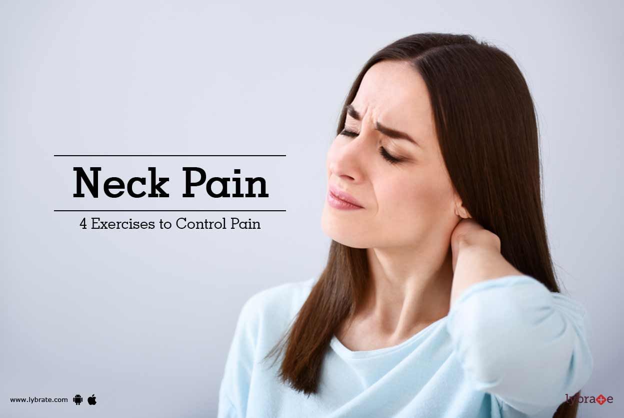 Neck Pain - 4 Exercises to Control Pain