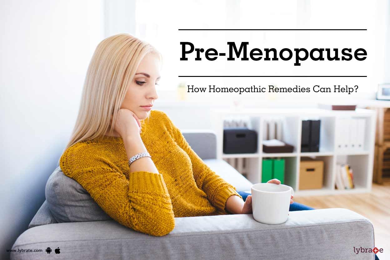 Pre-Menopause - How Homeopathic Remedies Can Help?