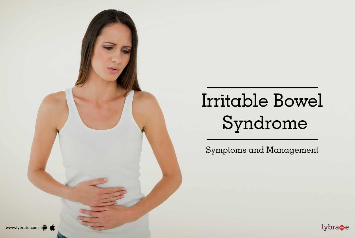Irritable Bowel Syndrome - Symptoms and Management
