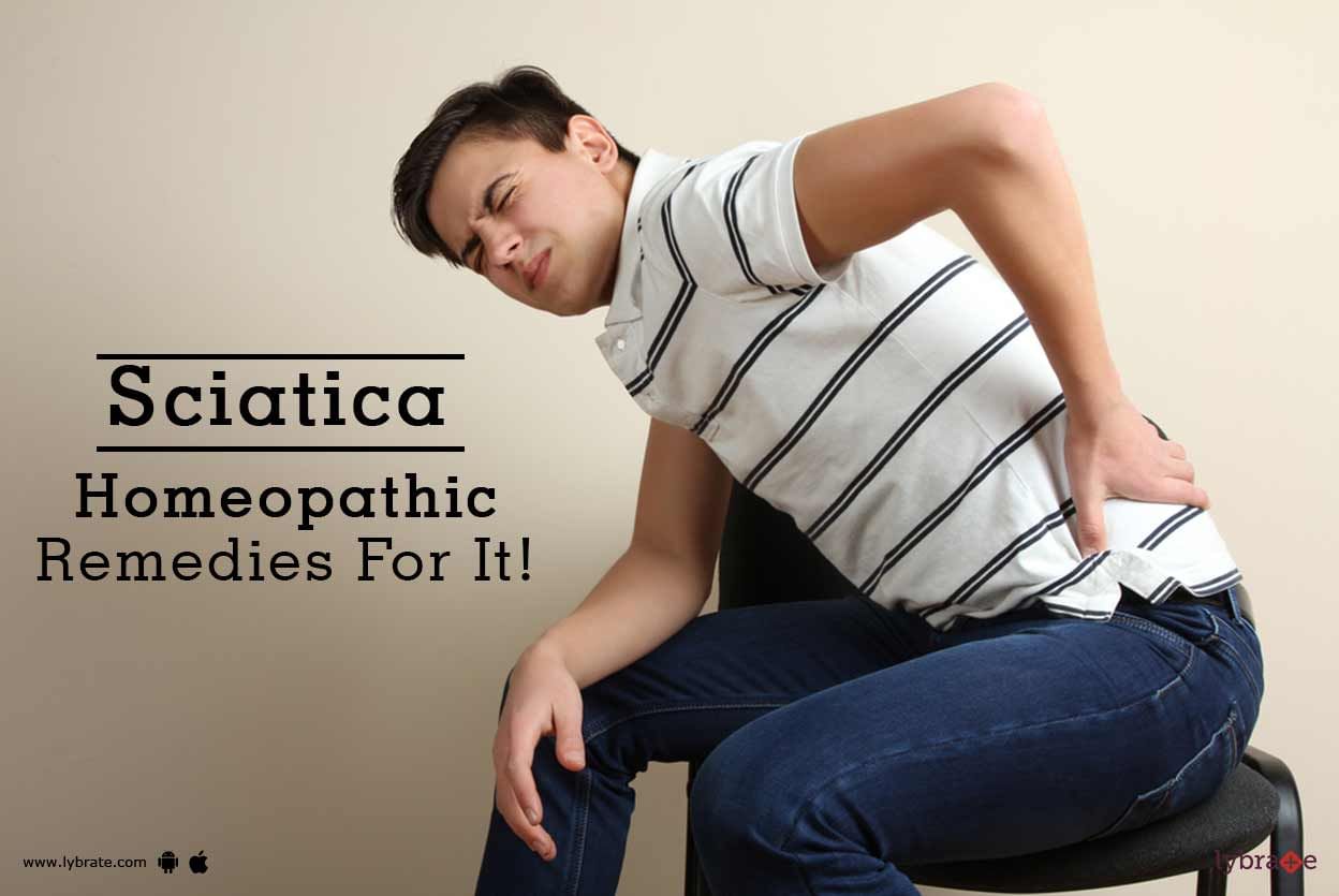 Sciatica - Homeopathic Remedies For It!