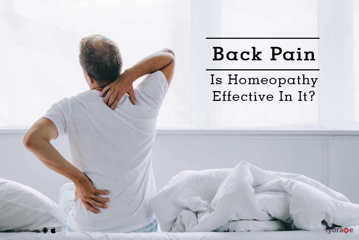 Back Pain - Is Homeopathy Effective In It?