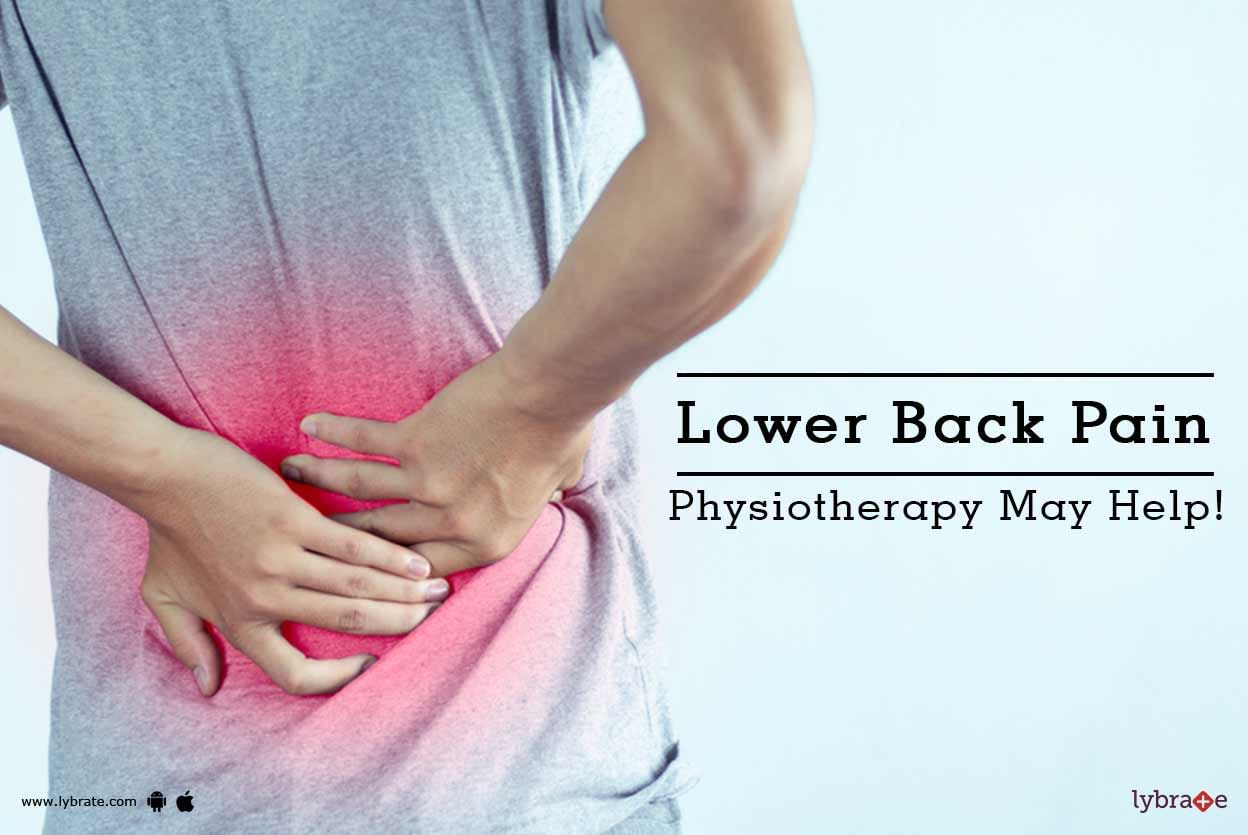 Lower Back Pain - Physiotherapy May Help!