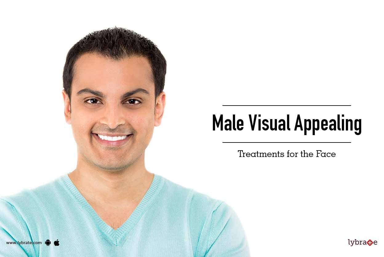 Male Visual Appealing Treatments for the Face