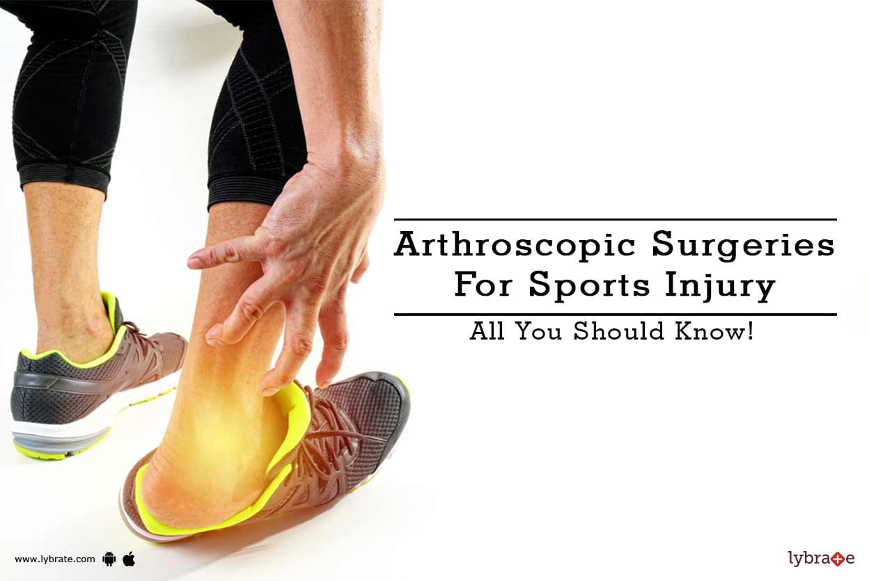 Arthroscopic Surgeries For Sports Injury - All You Should Know!