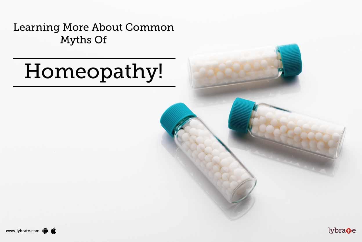 Learning More About Common Myths Of Homeopathy!