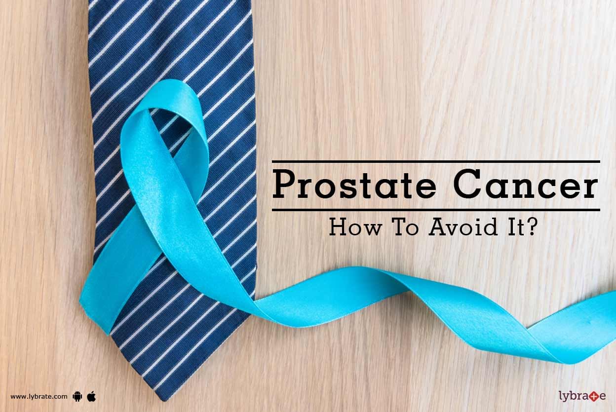 Prostate Cancer - How To Avoid It?