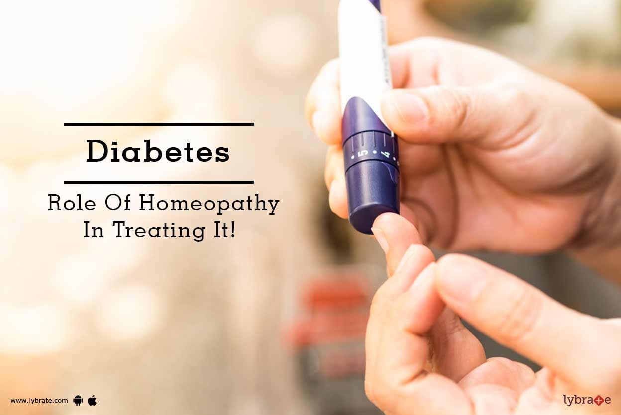 Diabetes - Role Of Homeopathy In Treating It!