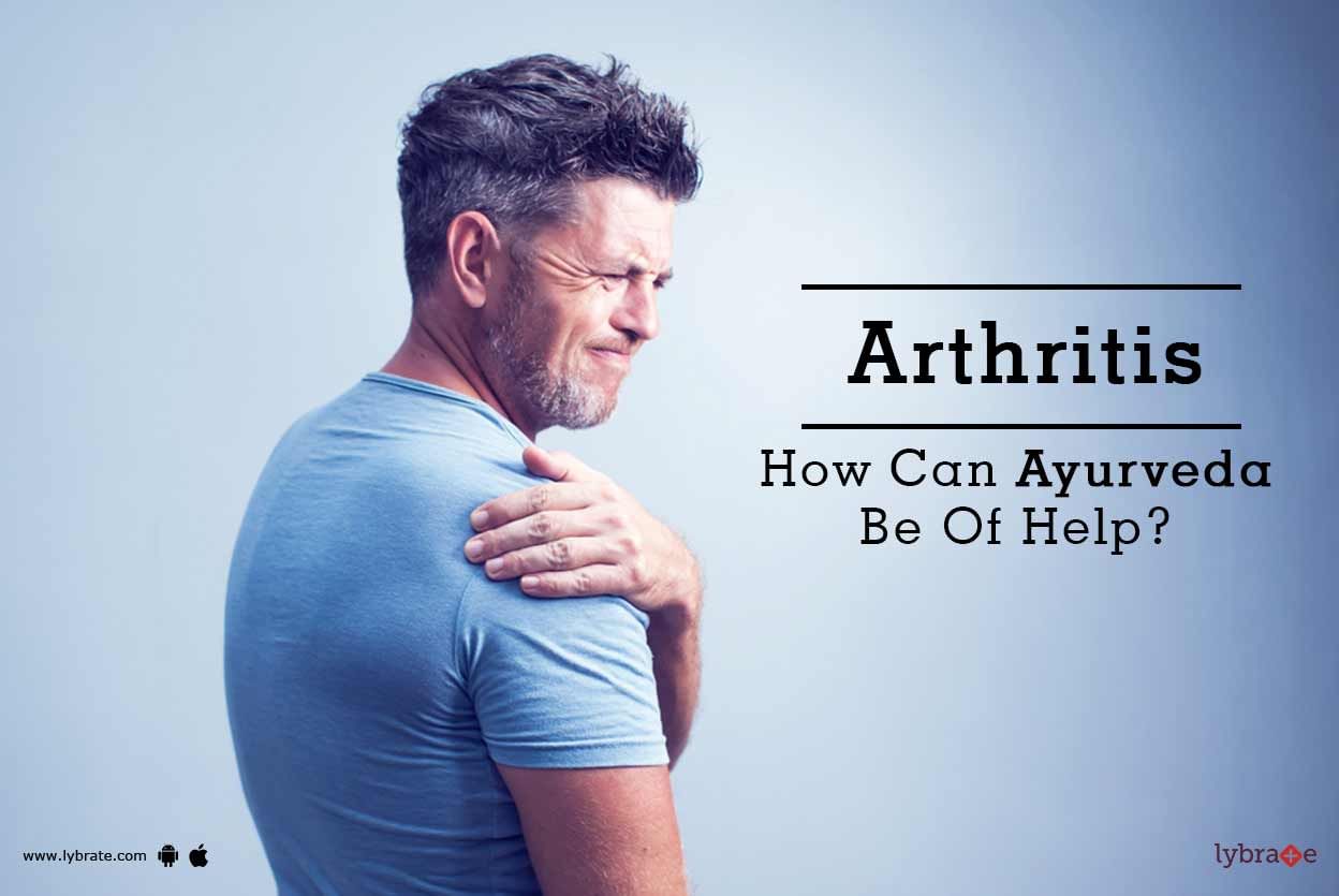 Arthritis - How Can Ayurveda Be Of Help?