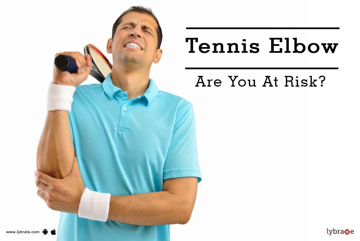 Tennis Elbow - Are You At Risk?