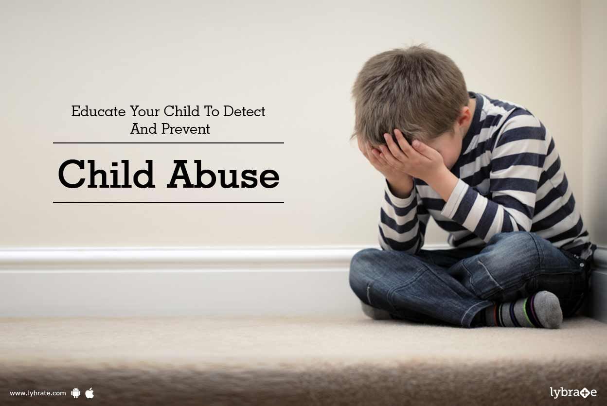Educate Your Child To Detect And Prevent Child Abuse